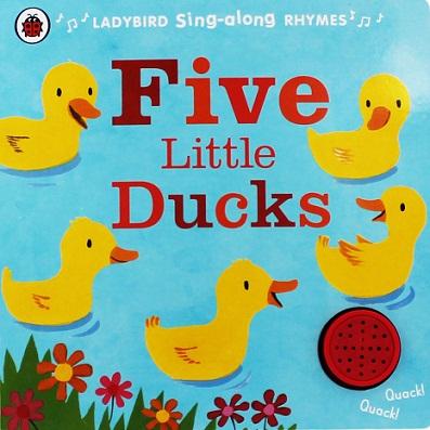 Ladybird Sing-Along Rhymes: Five Little Ducks