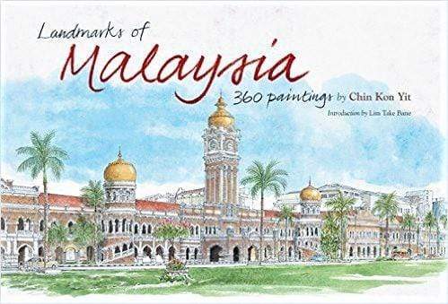 Landmarks Of Malaysia: 360 Paintings By Chin Kon Yit (Hb)