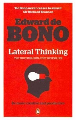 Lateral Thinking : A Textbook Of Creativity