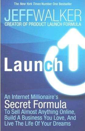 Launch: The Secret Formula to Sell Almost Anything Online