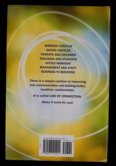 Law Of Connection: The Science Of Using Nlp To Create Ideal Personal And Professional Relationships