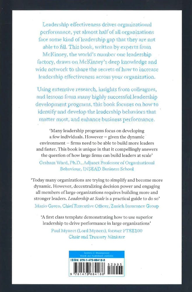 Leadership At Scale: Better Leadership, Better Results (The Groundbreaking New Book From Experts At Mckinsey, The World's Number One Leadership Factory)