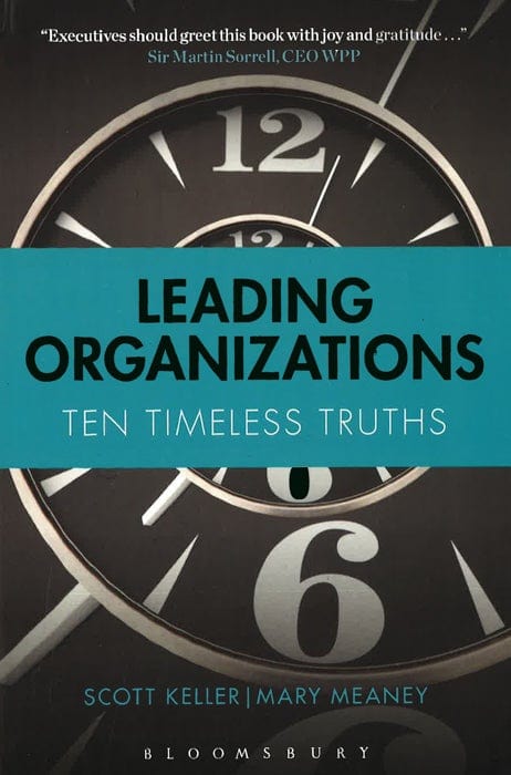 Leading Organizations: Ten Timeless Truths