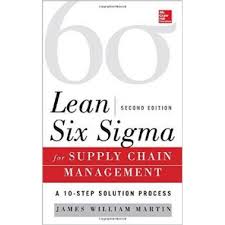Lean Six Sigma for Supply Chain Management, Second Edition