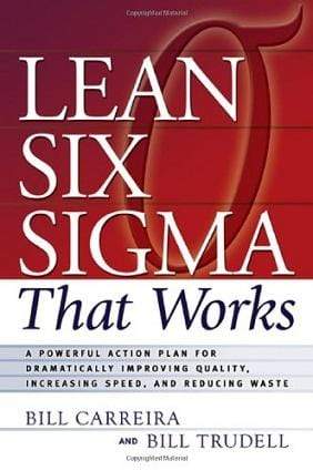 Lean Six Sigma That Works