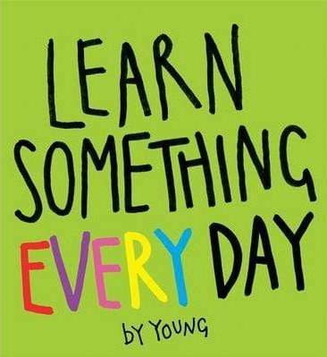 Learn Something Every Day