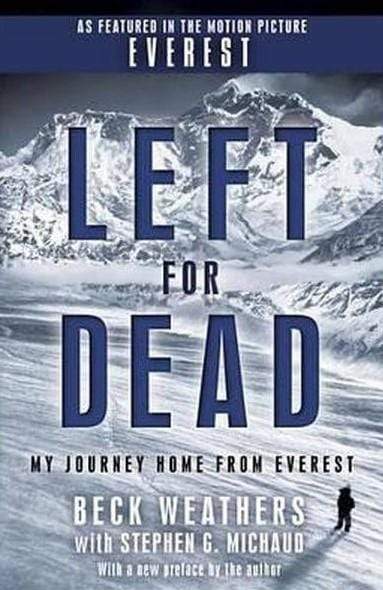 Left For Dead: My Journey Home From Everest