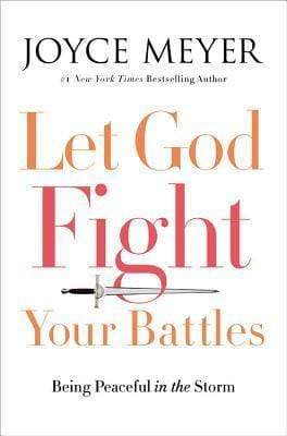 Let God Fight Your Battles (Hb)