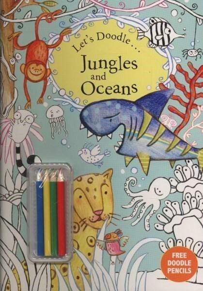 Let's Doodle . . . Jungles and Oceans