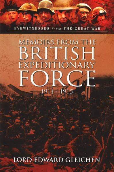 Letters From The British Expeditionary Force 1914-1915 (Eyewitnesses From The Great War)
