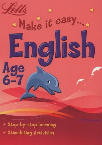 Letts Make It Easy English (Age 6-7)