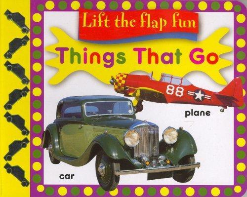 Lift The Flap Fun: Things That Go