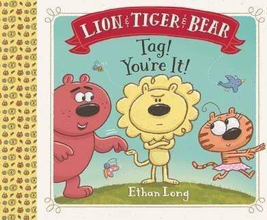 Lion & Tiger & Bear : Tag! You're It!