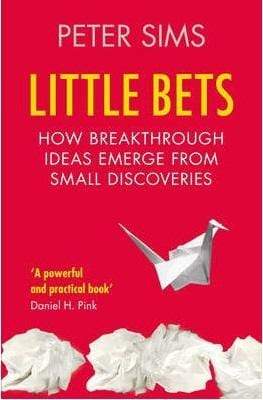 Little Bets: How Breakthrough Ideas Emerge from Small Discoveries