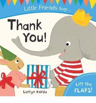 Little Friends Say...Thank You!