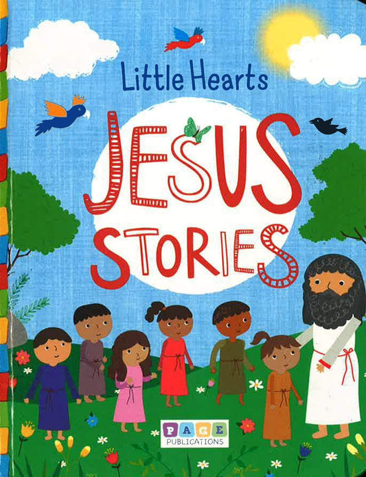 LITTLE HEARTS : JESUS STORIES