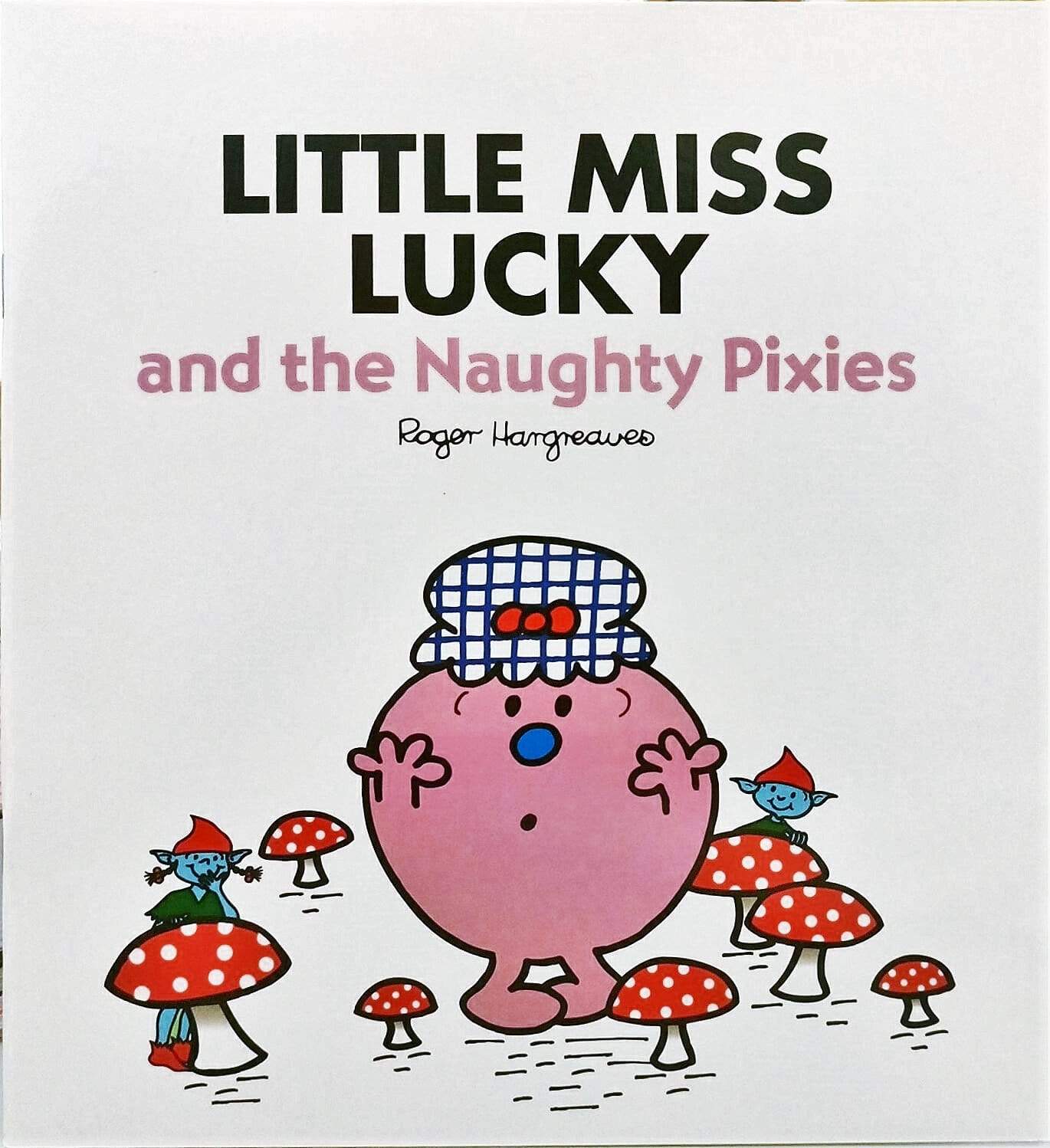 Little Miss Lucky and the Naughty Pixies