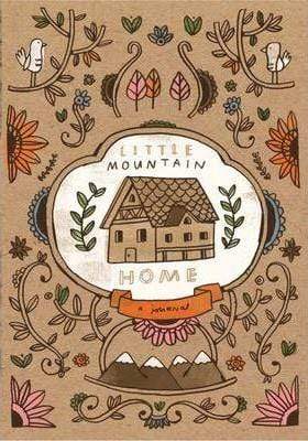 Little Mountain Home a Journal