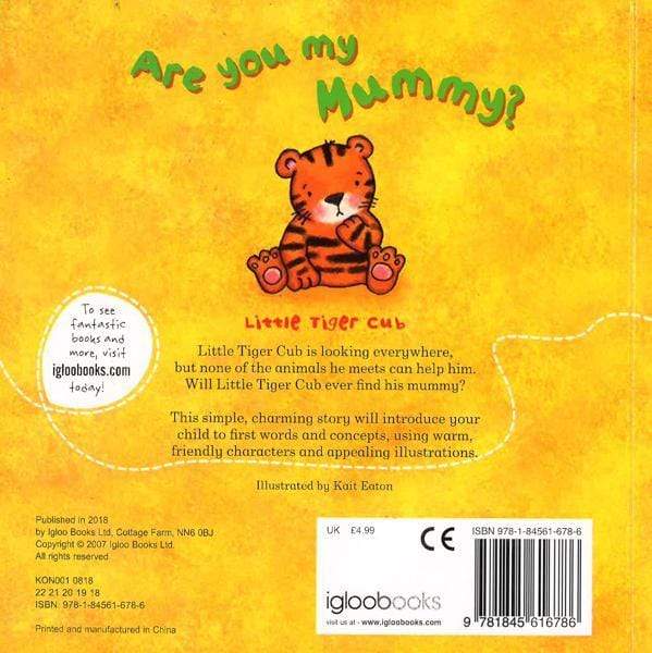 Little Tiger: Are You My Mummy?