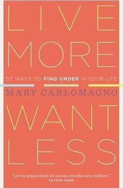 Live More, Want Less