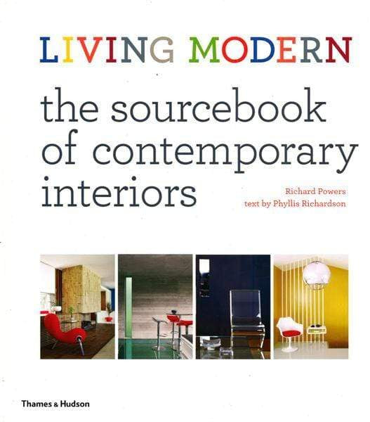 Living Modern: The Sourcebook For Contemporary Interiors