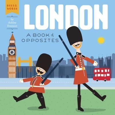 London: A Book Of Opposites (HB)