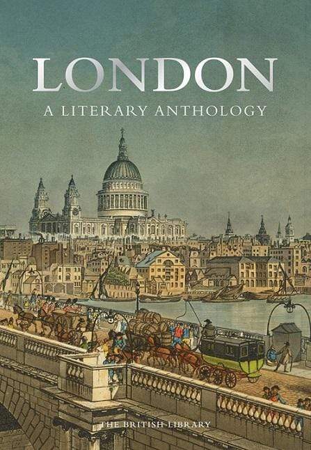 London: A Literary Anthology (HB)