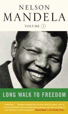 Long Walk To Freedom Volume 1