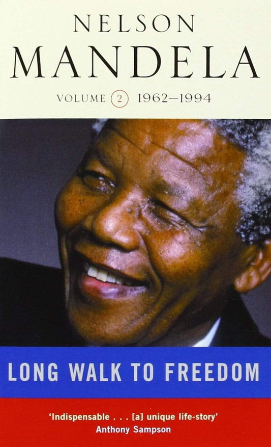 Long Walk To Freedom Volume 2