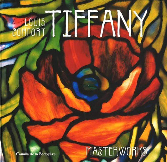 Louis Comfort Tiffany Masterworks