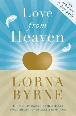 Love From Heaven: Now Includes a 7 Day Path to Bring More Love into Your Life.