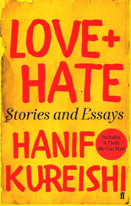 Love + Hate: Stories And Essays