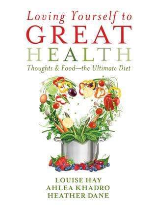 Loving Yourself To Great Health: Thoughts And Food-The Ultimated Diet (Hb)