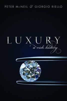 Luxury: A Rich History