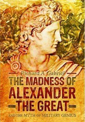 Madness of Alexander The Great