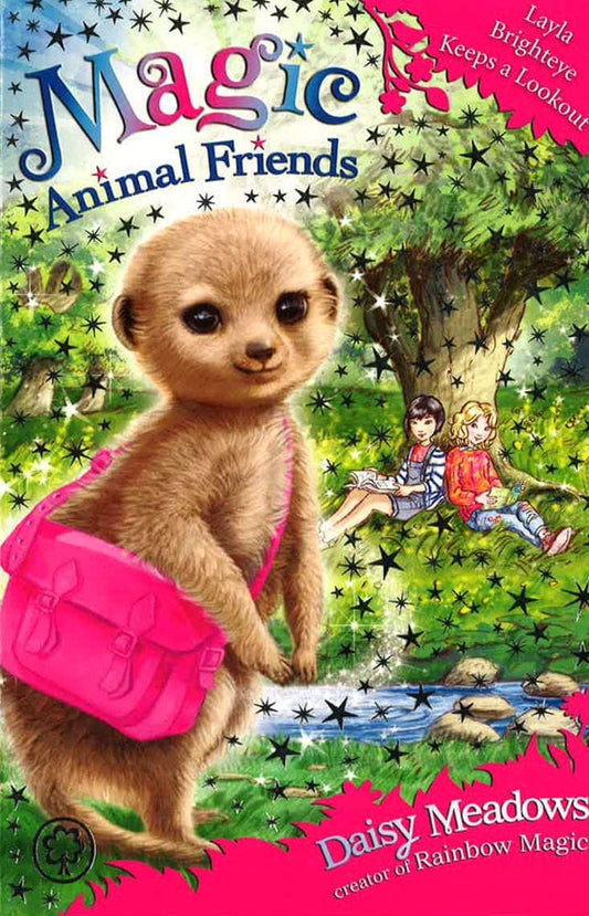 Magic Animal Friends: Layla Brighteye Keeps A Lookout: Book 26