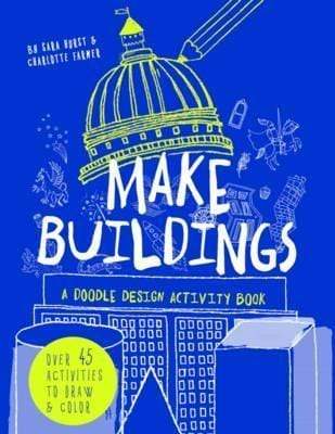 Make Buildings: A Doodle-Design Activity Book