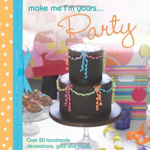 Make Me I'm Yours..Party