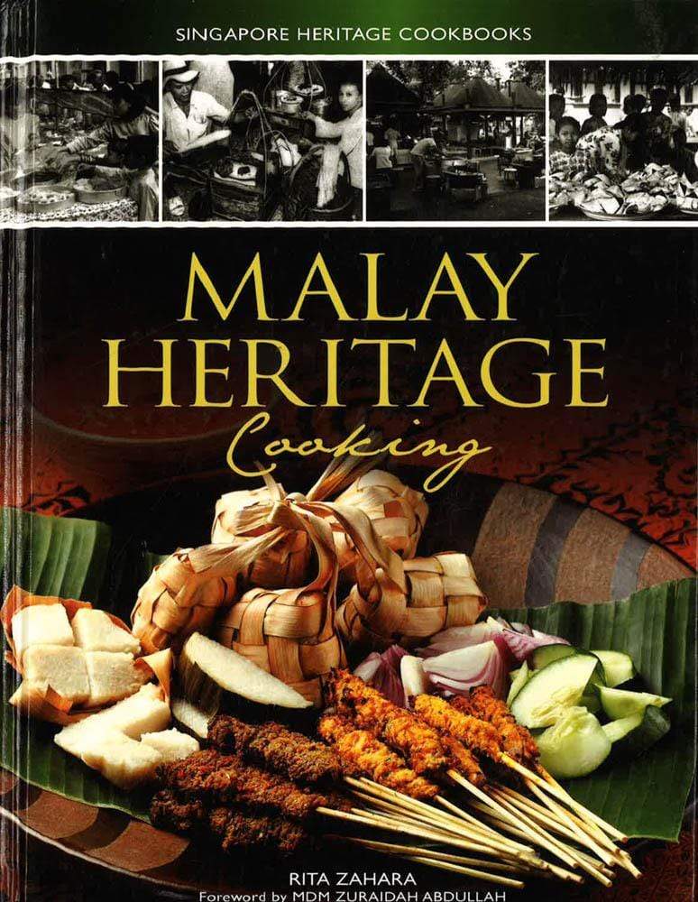 Malay Heritage Cooking - Singapore Heritage Cookbooks