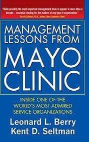*Management Lessons From Mayo Clinic