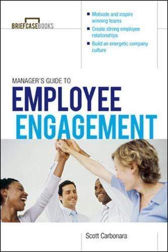 *Manager's Guide To Employee Engagement