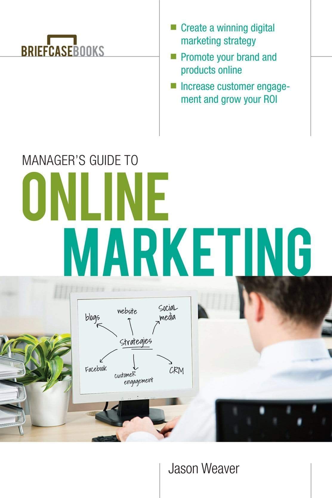 *Manager's Guide To Online Marketing