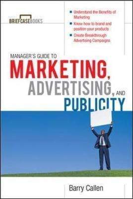 *Managers Guide To Marketing, Advertising, And Publicity