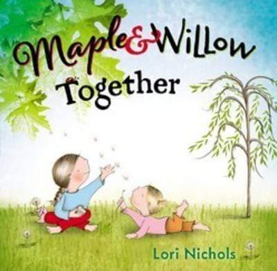 Maple & Willow Together (Hb)