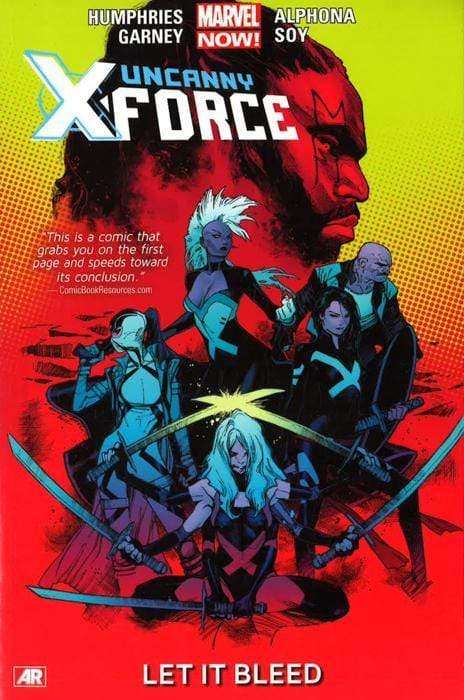 Marvel Uncanny X-Force: Let It Bleed Volume 1