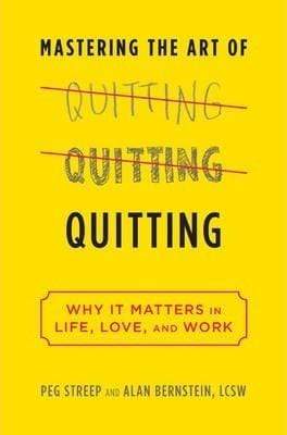 Mastering the Art of Quitting (HB)