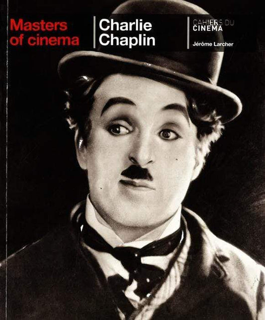 Masters Of Cinema: Charlie Chaplin