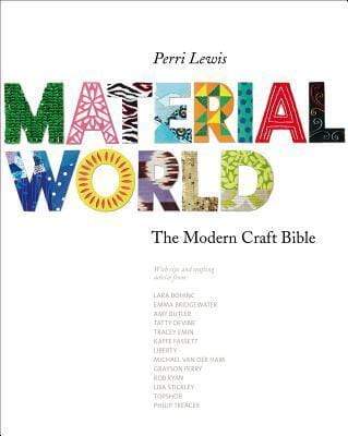 Material World: The Modern Craft Bible
