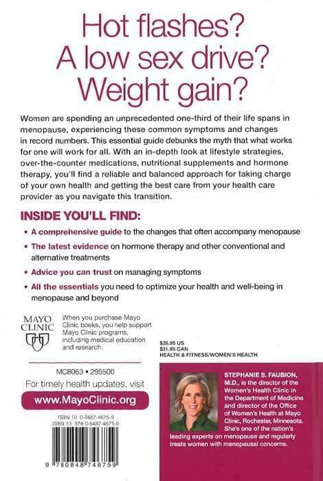 Mayo Clinic The Menopause Solution: A Doctor's Guide To Relieving Hot Flashes, Enjoying Better Sex, Sleeping Well, Controlling Your Weight, And Being Happy!