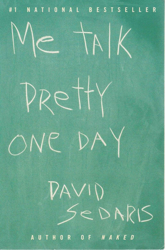 Me Talk Pretty One Day